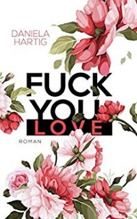 [Rezension] Fuck you, Love